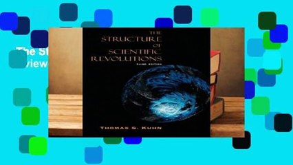 The Structure of Scientific Revolutions  Review