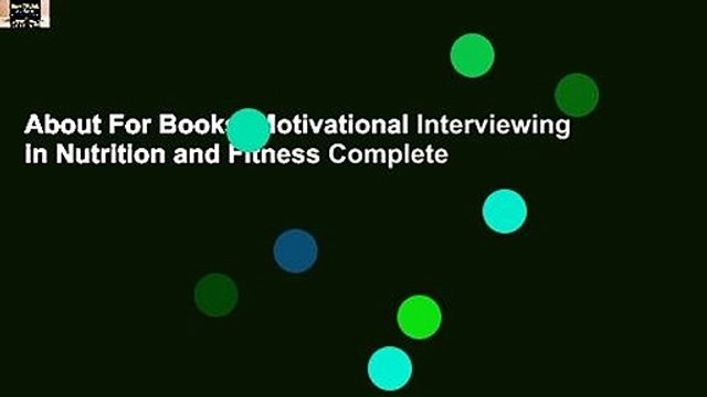 About For Books Motivational Interviewing in Nutrition and Fitness Complete