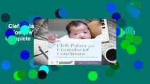 Cleft Palate and Craniofacial Conditions: A Comprehensive Guide to Clinical Management Complete