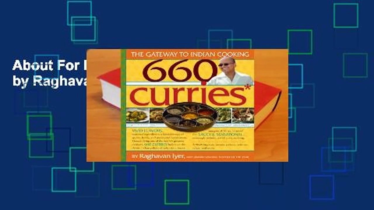 About For Books  660 Curries by Raghavan Iyer