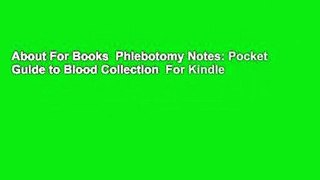 About For Books  Phlebotomy Notes: Pocket Guide to Blood Collection  For Kindle