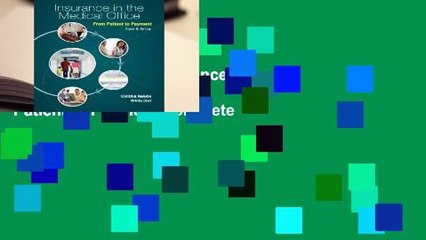 About For Books  Insurance in the Medical Office: From Patient to Payment Complete