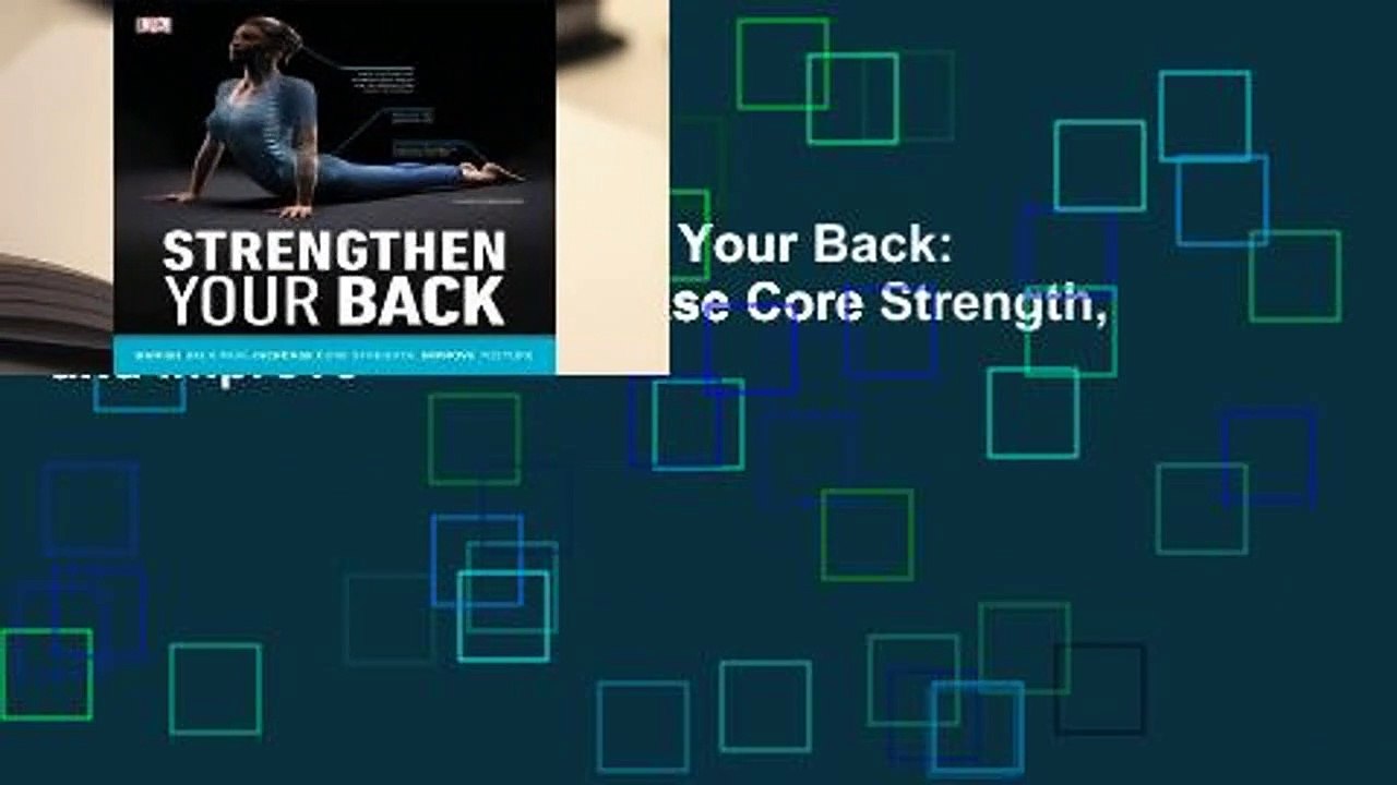 Full version  Strengthen Your Back: Banish Back Pain, Increase Core Strength, and Improve
