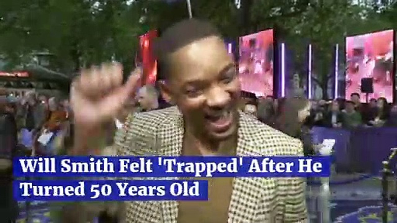 Will Smith Felt 'Trapped' After He Turned 50 Years Old