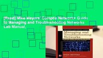[Read] Mike Meyers' Comptia Network+ Guide to Managing and Troubleshooting Networks Lab Manual,