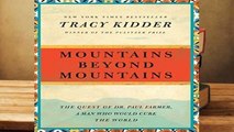 Online Mountains Beyond Mountains: The Quest of Dr. Paul Farmer, a Man Who Would Cure the World