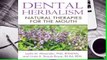 Dental Herbalism: Natural Therapies for the Mouth  Best Sellers Rank : #3