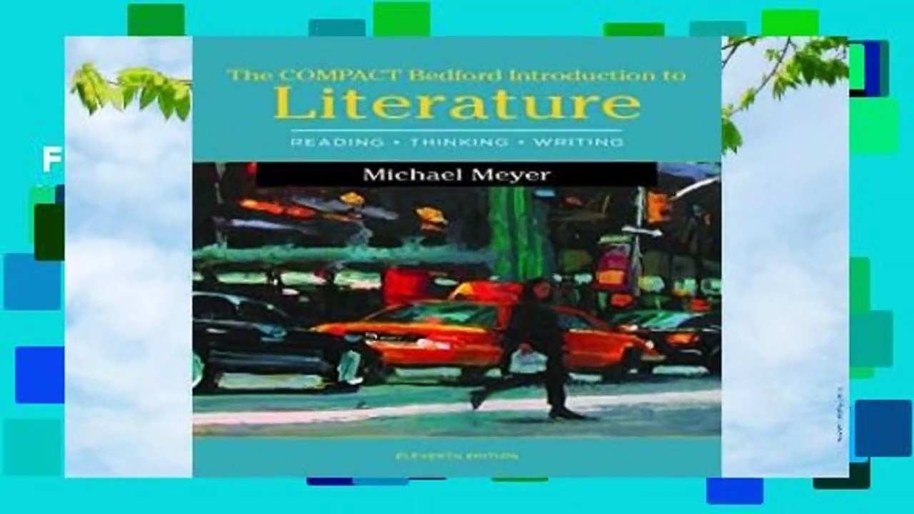 Full E-book  The Compact Bedford Introduction to Literature: Reading, Thinking, and Writing