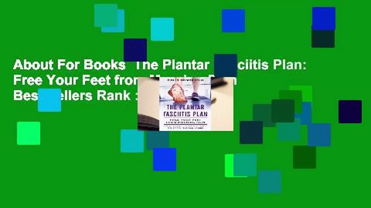 About For Books  The Plantar Fasciitis Plan: Free Your Feet from Morning Pain  Best Sellers Rank :