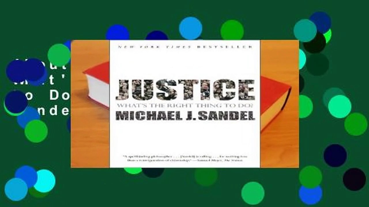 About For Books  Justice: What's the Right Thing to Do? by Michael J. Sandel