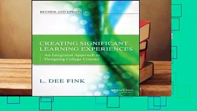 [BEST SELLING] Creating Significant Learning Experiences: An Integrated Approach to Designing