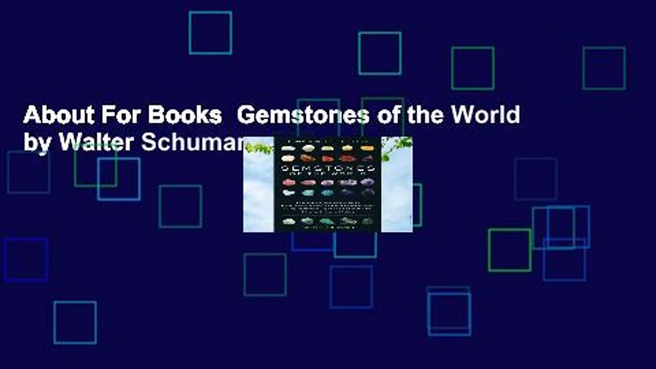 About For Books  Gemstones of the World by Walter Schumann