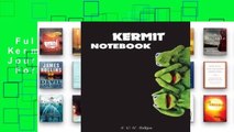 Full E-book  Kermit: Kermit, Notebook, Diary, Journal, Funny Notebooks  For Kindle