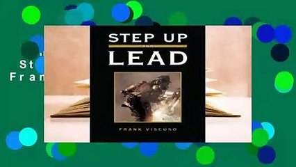 Any Format For Kindle  Step Up and Lead by Frank Viscuso