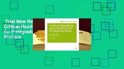 Trial New Releases  Critical Reading and Writing for Postgraduates by Mike Wallace