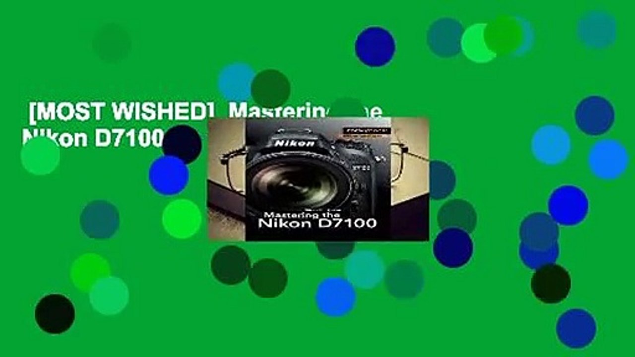 [MOST WISHED]  Mastering the Nikon D7100 by Darrell Young