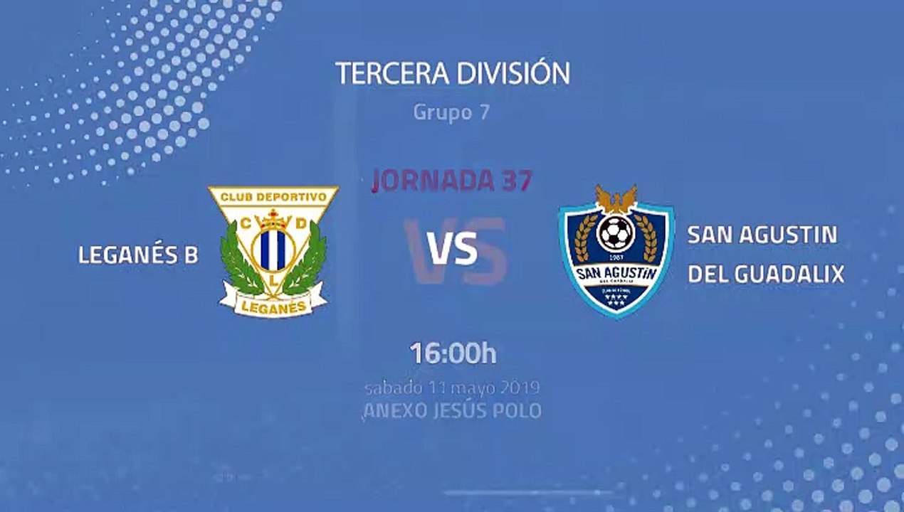 Leganés B-San Agustin del Guadalix Jornada 37 Tercera División 11-05-2019_16-00