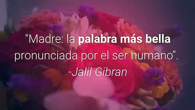 15 FRASES CELEBRES PARA EL DIA DE LA MADRE