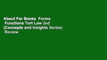 About For Books  Forms   Functions Tort Law 2ed (Concepts and Insights Series)  Review