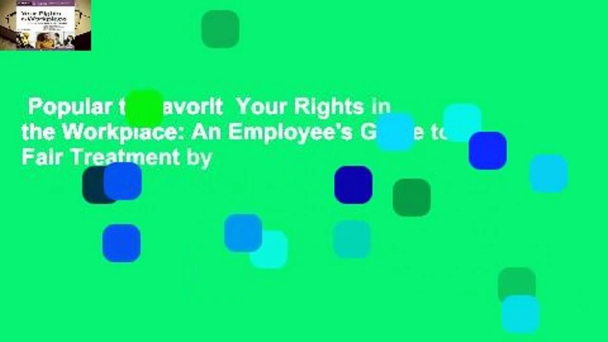 Popular to Favorit  Your Rights in the Workplace: An Employee's Guide to Fair Treatment by