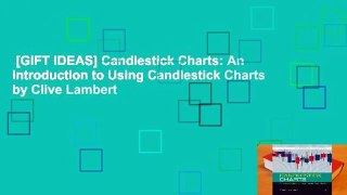 [GIFT IDEAS] Candlestick Charts: An Introduction to Using Candlestick Charts by Clive Lambert
