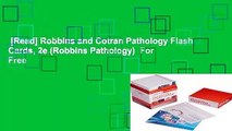 [Read] Robbins and Cotran Pathology Flash Cards, 2e (Robbins Pathology)  For Free