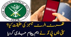 ISPR issues public awareness message about fake threat alert