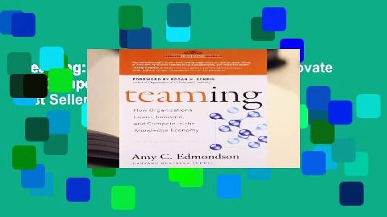 Teaming: How Organizations Learn, Innovate and Compete in the Knowledge Economy  Best Sellers