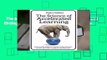 The Science of Accelerated Learning: Advanced Strategies for Quicker Comprehensi Complete