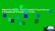 About For Books  Psychoanalytic Psychotherapy: A Practitioner s Guide  For Kindle