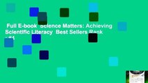 Full E-book  Science Matters: Achieving Scientific Literacy  Best Sellers Rank : #4