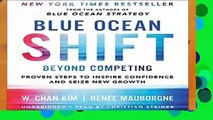 Full version  Blue Ocean Shift: Beyond Competing: Proven Steps to Inspire Confidence and Seize