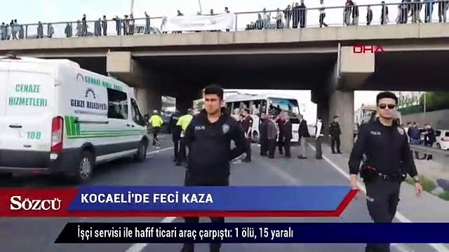 İşçi servisi ile hafif ticari araç çarpıştı 1 ölü, 15 yaralı