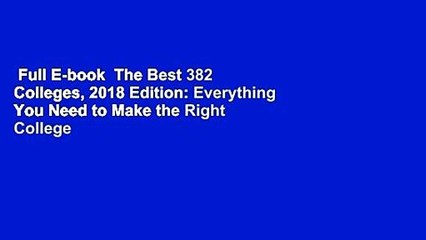 Full E-book  The Best 382 Colleges, 2018 Edition: Everything You Need to Make the Right College