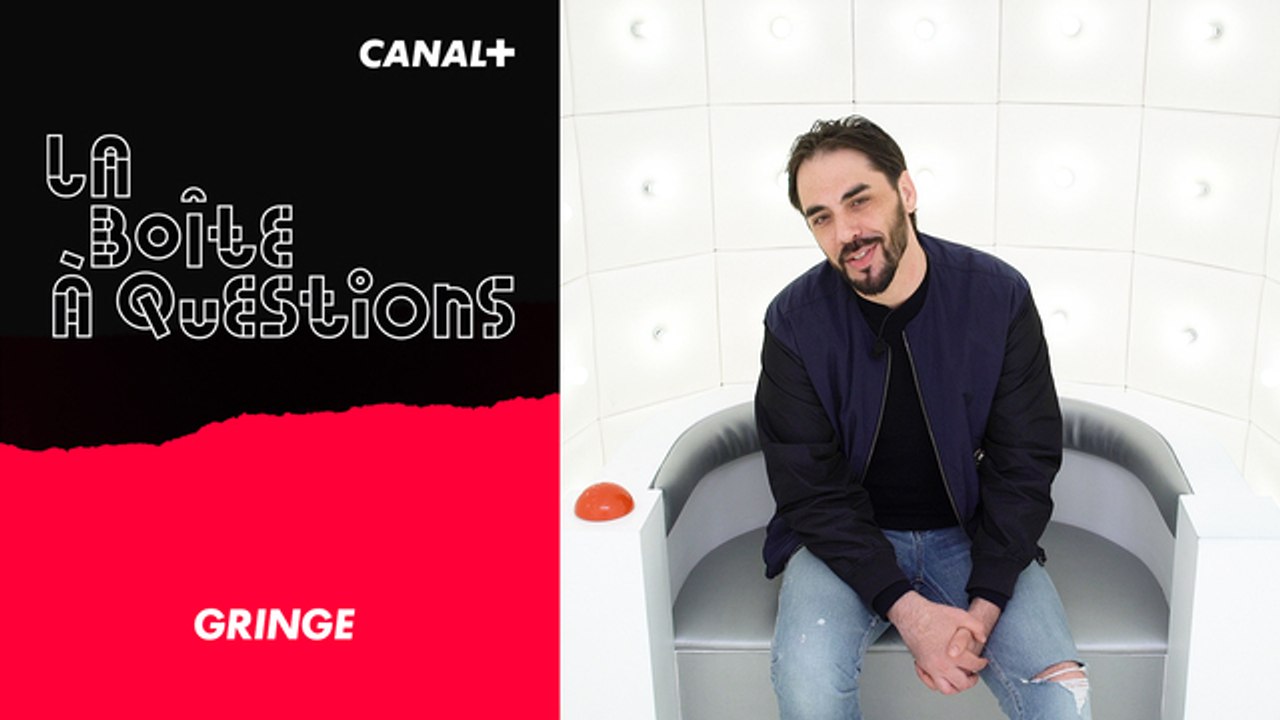 La Boîte à Questions de Gringe – 13/05/2019
