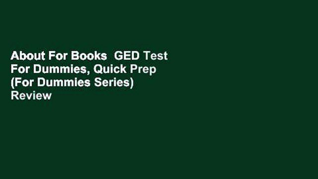 About For Books GED Test For Dummies, Quick Prep (For Dummies Series) Review