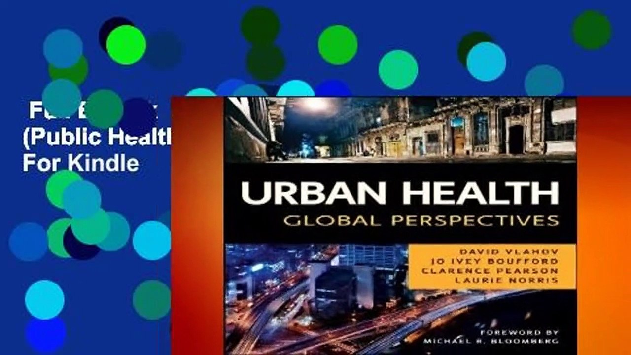 Full E-book  Urban Health: Global Perspectives (Public Health/Vulnerable Populations)  For Kindle
