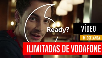 Llegan los ilimitables de Vodafone