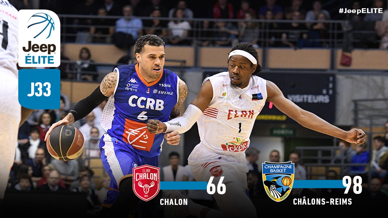 Jeep® ÉLITE : Chalon vs Châlons-Reims (J33)