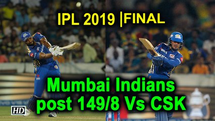 IPL 2019 | Final | Mumbai Indians post 149/8 Vs CSK