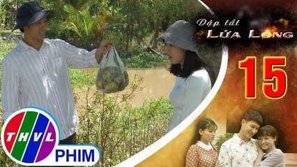 THVL |Dập tắt lửa lòng - Tập 15[5]: Thấy Vân ngồi khóc một mình, Tốt nghĩ cách cho cô vui