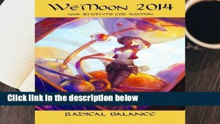 About For Books  We moon 2014 Spiral Edition: Radical Balance  For Kindle