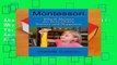 About For Books  Montessori: Why It Matters For Your Child s Success And Happiness  For Kindle