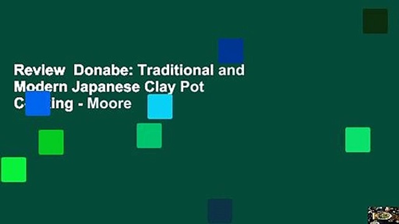 Review  Donabe: Traditional and Modern Japanese Clay Pot Cooking - Moore
