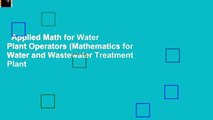 Applied Math for Water Plant Operators (Mathematics for Water and Wastewater Treatment Plant