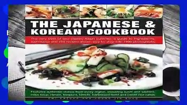 Review The Japanese Korean Cookbook: The Very Best of Two Classic Asian Cuisines: A Guide to