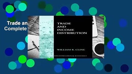 Trade and Income Distribution Complete