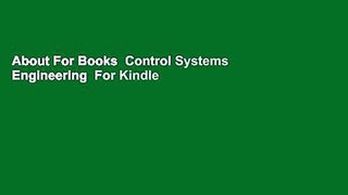 About For Books  Control Systems Engineering  For Kindle