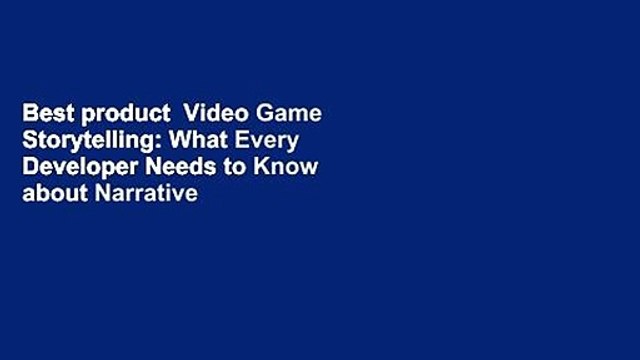 Best product Video Game Storytelling: What Every Developer Needs to Know about Narrative