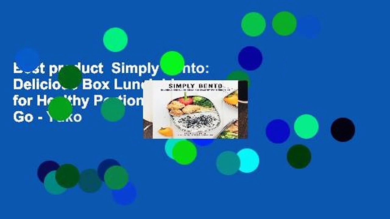 Best product  Simply Bento: Delicious Box Lunch Ideas for Healthy Portions to Go - Yuko